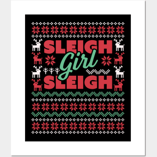 Sleigh Girl Sleigh - Slay Funny Ugly Christmas Sweater Xmas Posters and Art